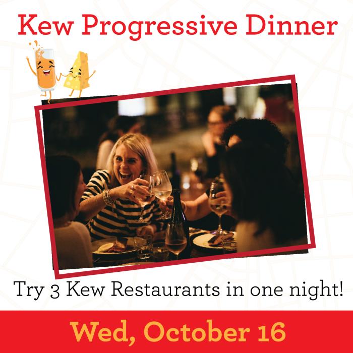 Kew Progressive Dinner - 3 courses & 3 drinks for $60.50